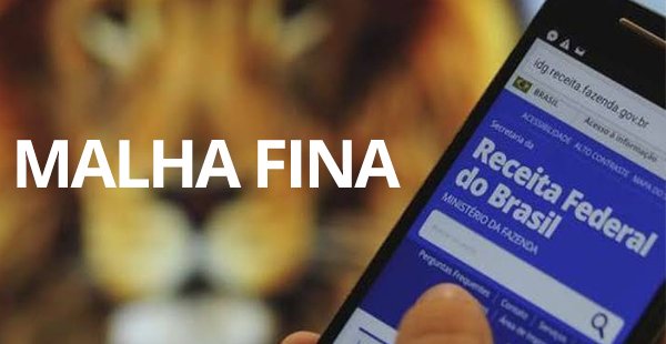 Receita avisa 498 mil contribuintes que caíram na malha fina